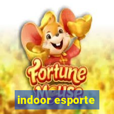 indoor esporte